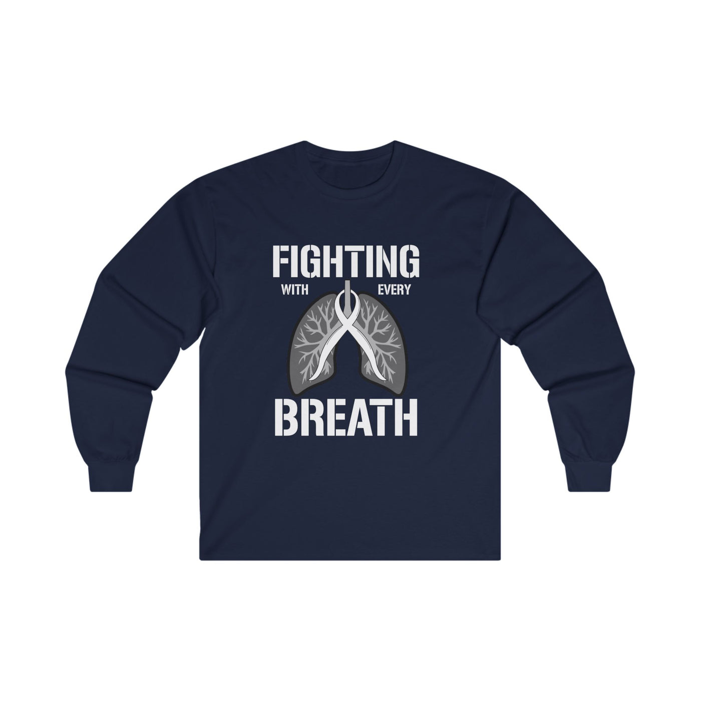 Fighting  With Every Breath Cotton Long Sleeve Tee