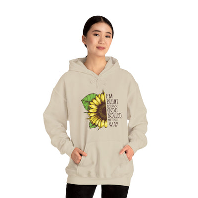 Blunt because god rolled Hooded Sweatshirt