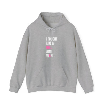 I Fought Like a Girl Hooded Sweatshirt