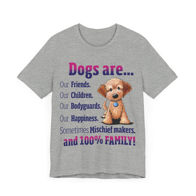 Dogs are Our Friends Short Sleeve Tee