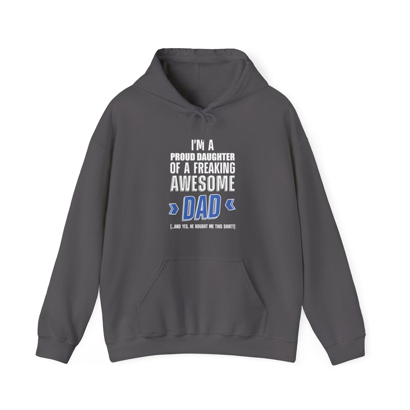 I'm proud daughter Hoodie