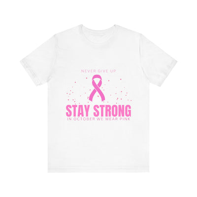 Stay Strong Short Sleeve Tee