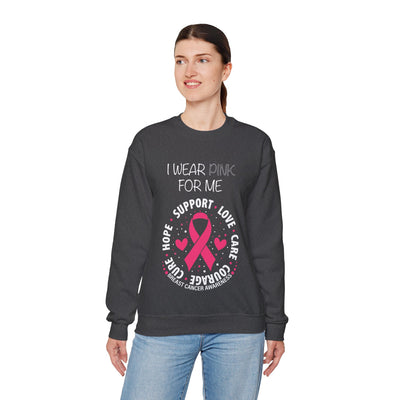 I WEAR PINK FOR ME Crewneck Sweatshirt