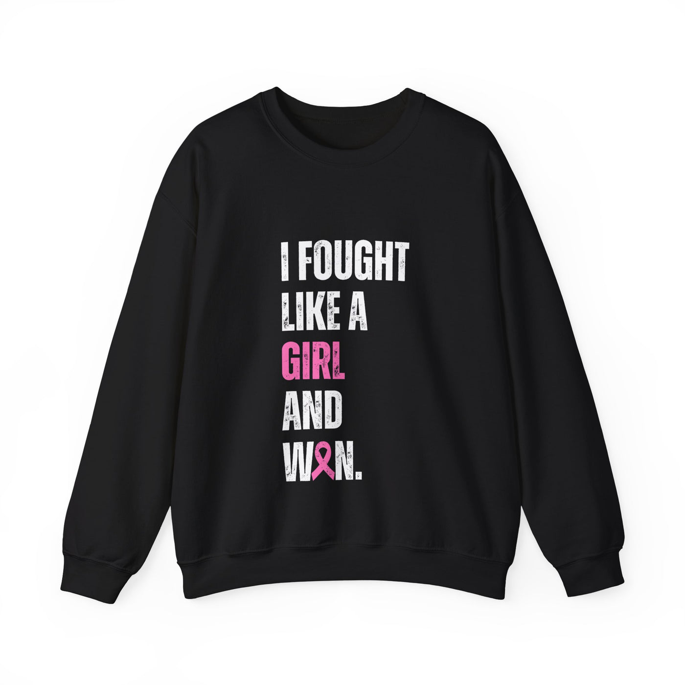 I Fought Like a Girl Crewneck Sweatshirt