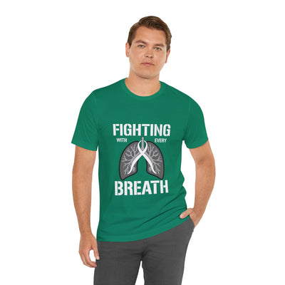 Fighting  With Every Breath Short Sleeve Tee
