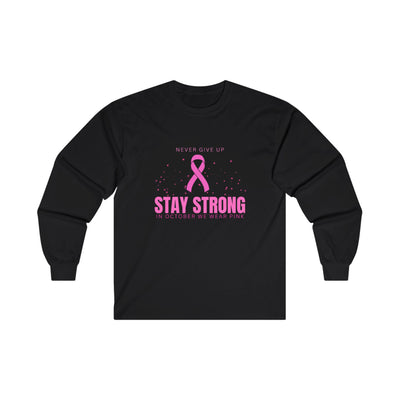 Stay Strong Long Sleeve Tee