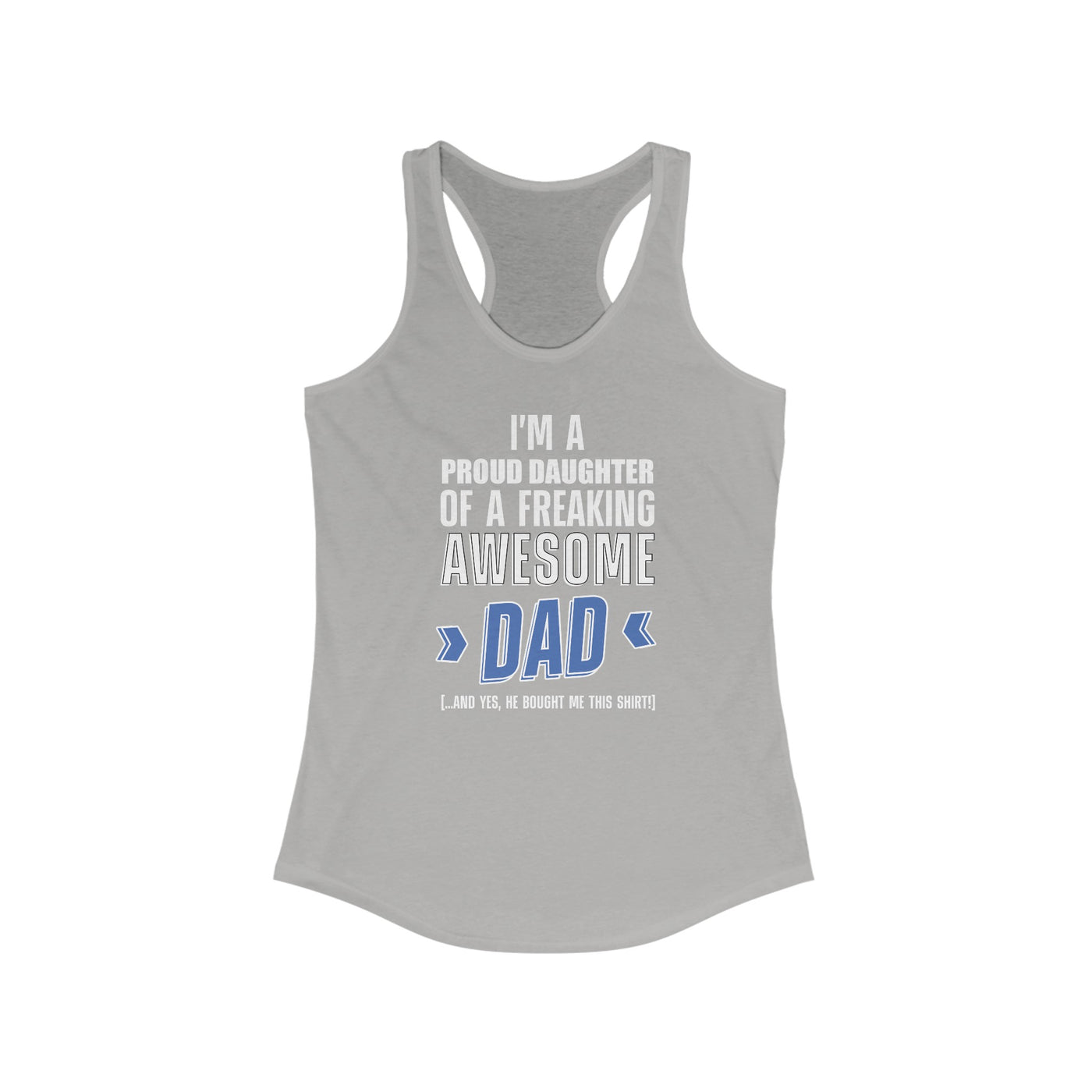 I'm proud daughter Racerback Tank