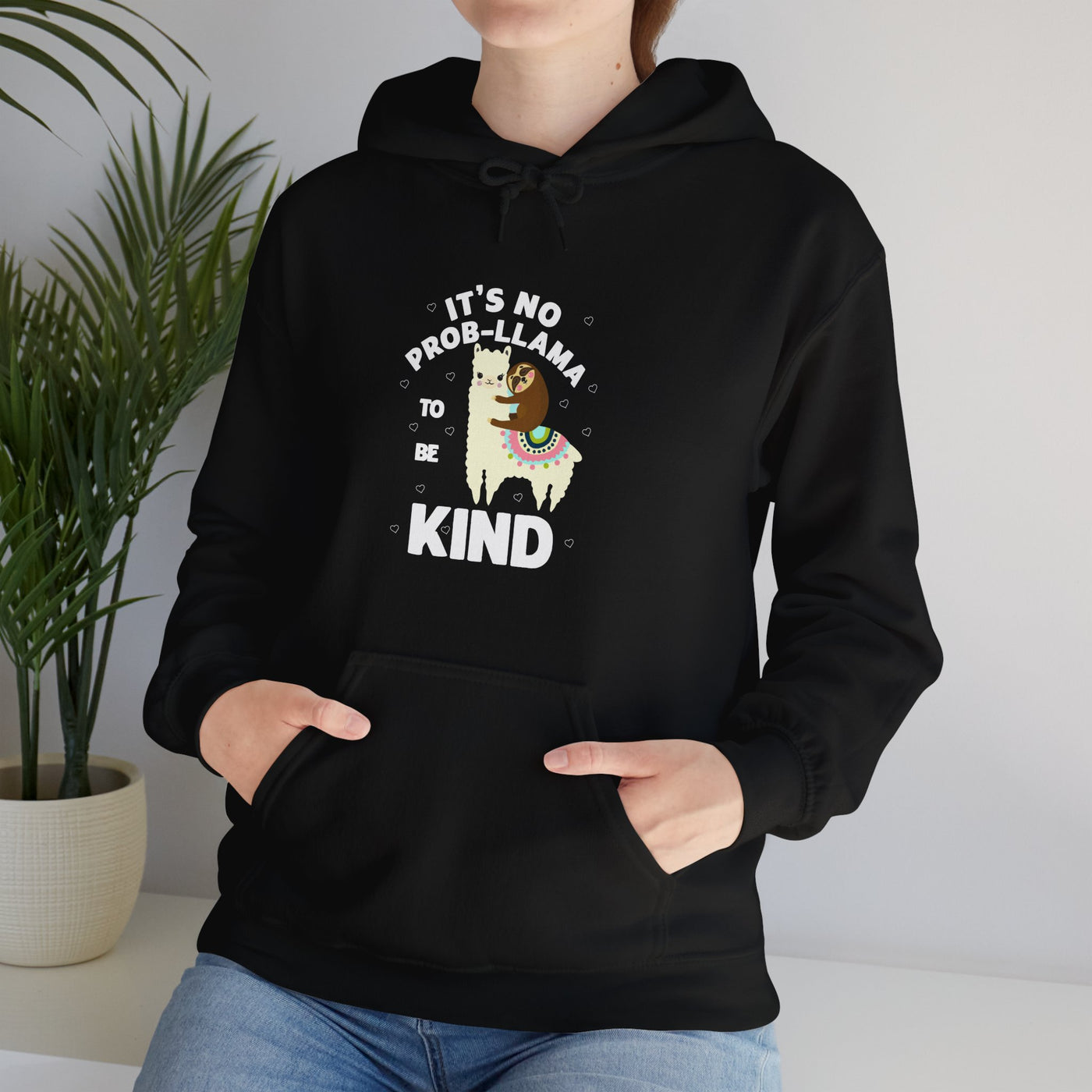 It's not Prob-llama Hooded Sweatshirt