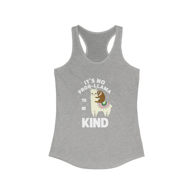 It's not Prob-llama Racerback Tank