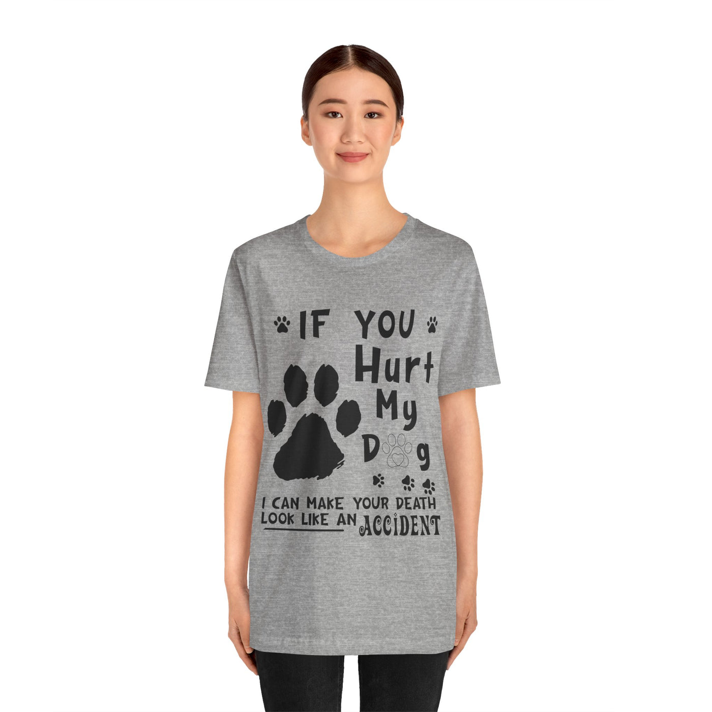 If You Hurt My Dog Short Sleeve Tee