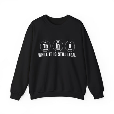 Still legal Crewneck Sweatshirt