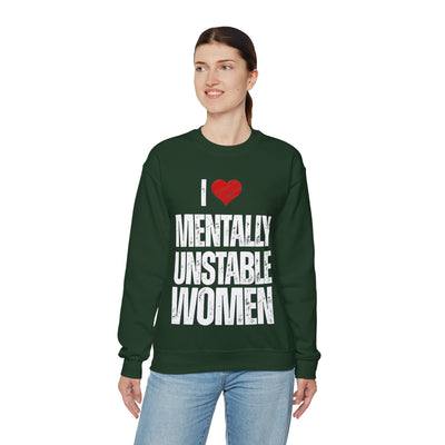 Mentally unstable Crewneck Sweatshirt