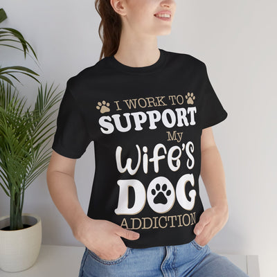 Support  My Wife Dog Short Sleeve Tee