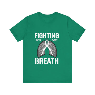 Fighting  With Every Breath Short Sleeve Tee