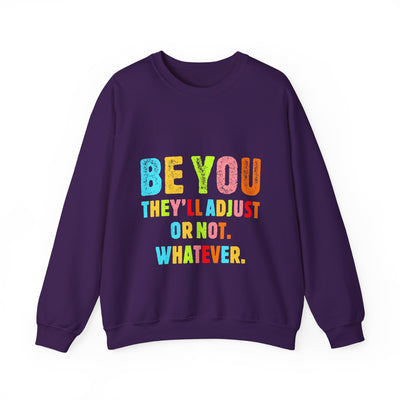 Be You Crewneck Sweatshirt