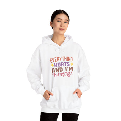 Everything hurts and Hooded Sweatshirt