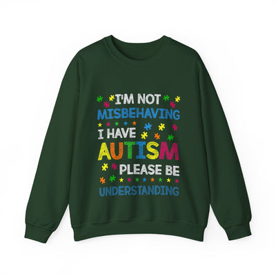 I Have Autism Crewneck Sweatshirt