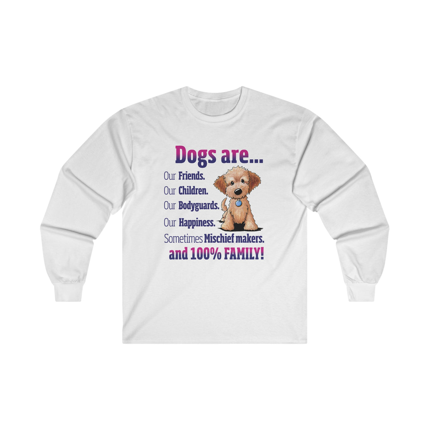 Dogs are Our Friends Long Sleeve Tee