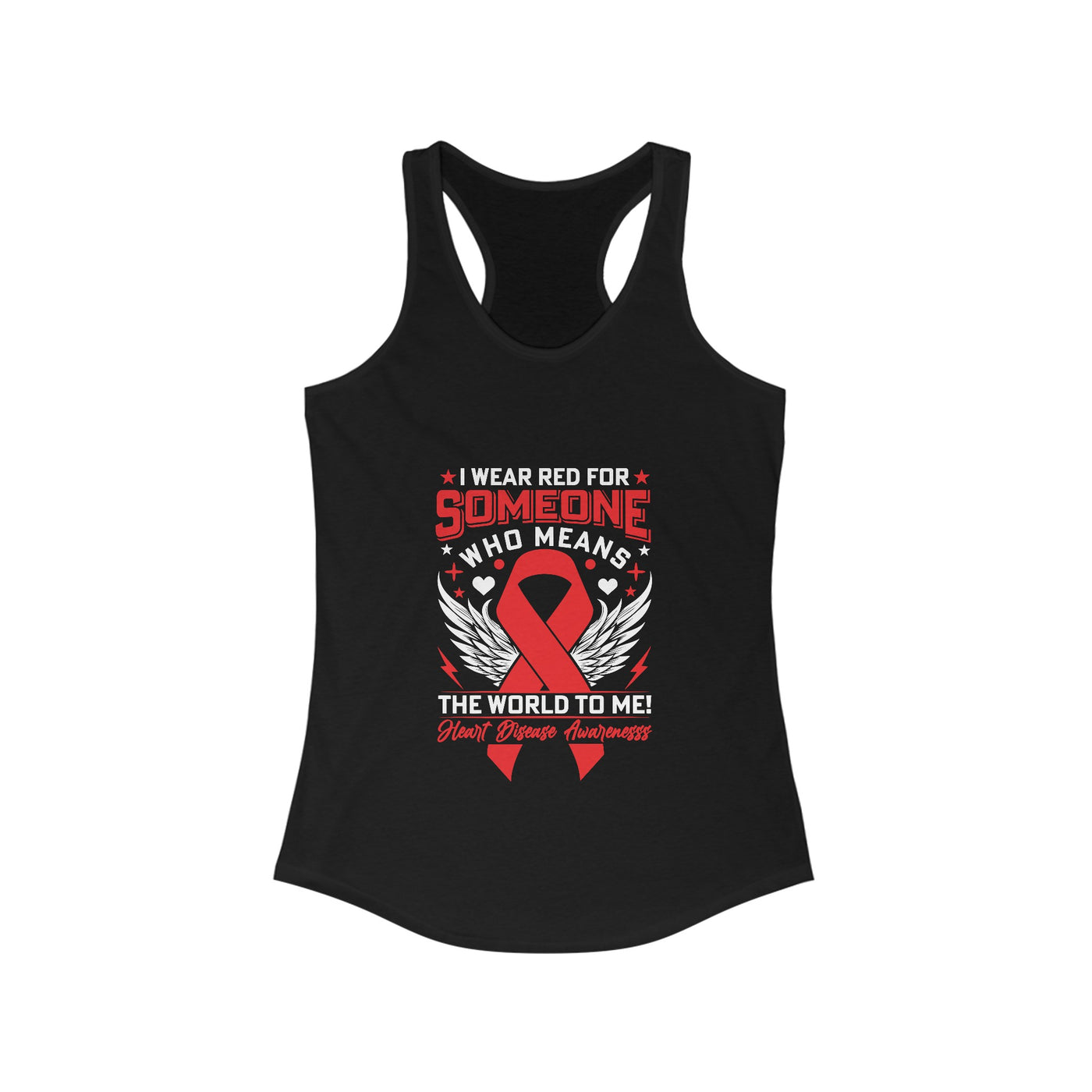 I WEAR RED FOR SOMEONE Racerback Tank