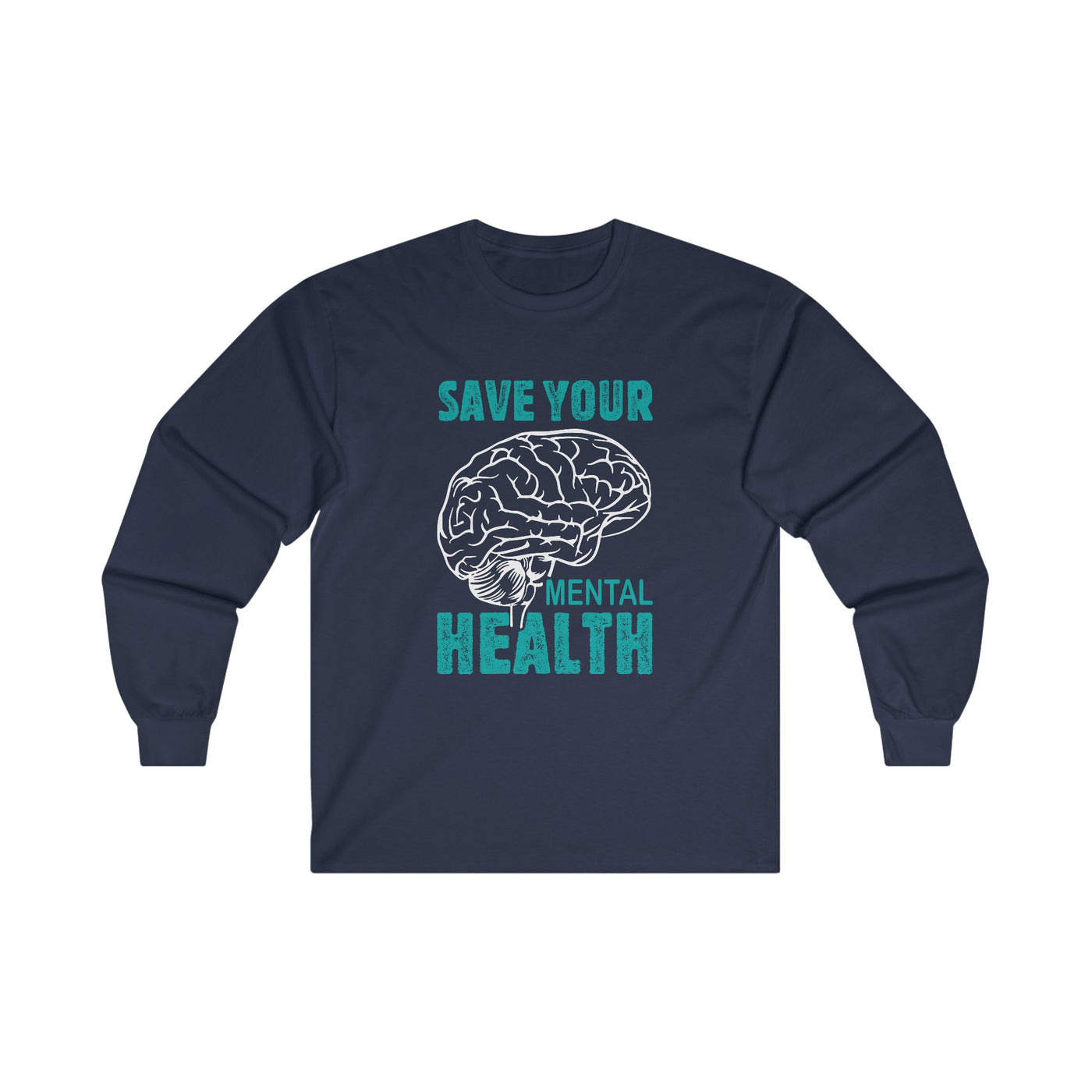 Save your mental health Long Sleeve Tee