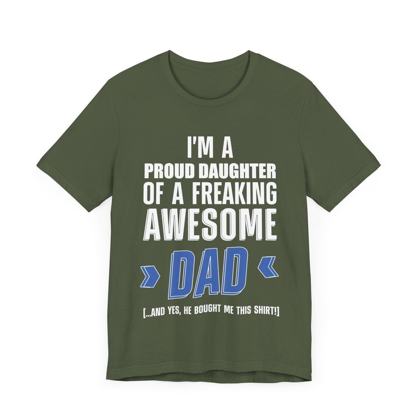 I'm proud daughter Short Sleeve Tee
