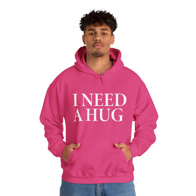 I Need A Hug Hooded Sweatshirt