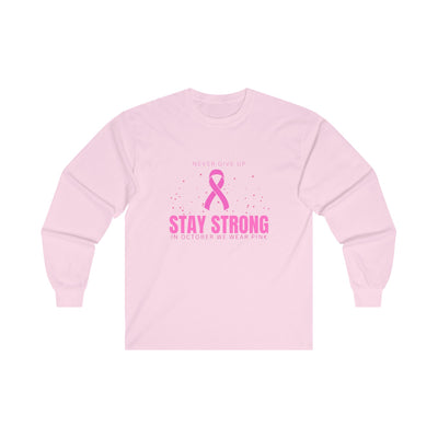 Stay Strong Long Sleeve Tee