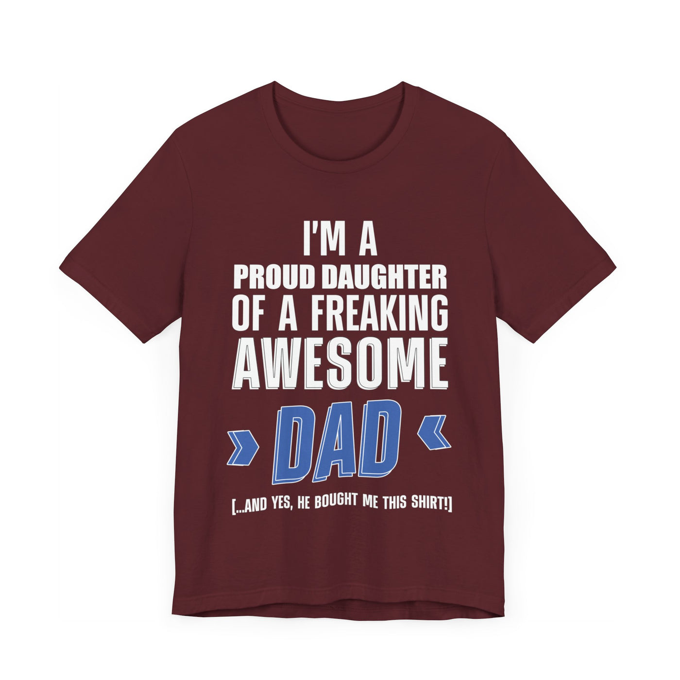 I'm proud daughter Short Sleeve Tee