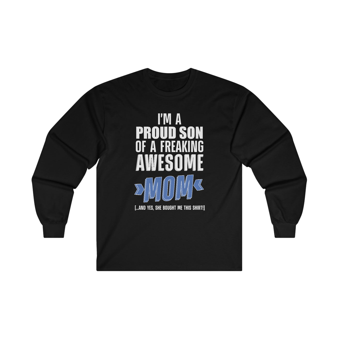 I'm proud Son Long Sleeve Tee