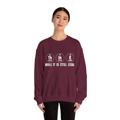 Still legal Crewneck Sweatshirt