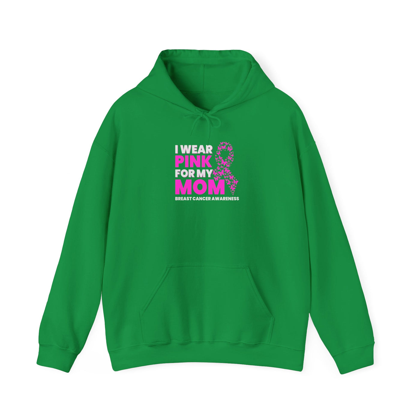 I Wear Pink For My Mom Hooded Sweatshirt