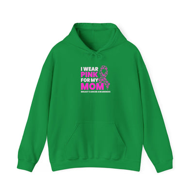 I Wear Pink For My Mom Hooded Sweatshirt