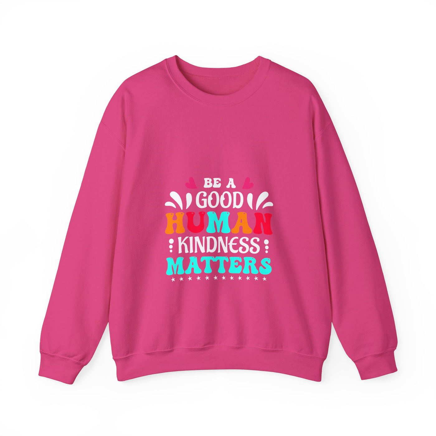 Be a good human Crewneck Sweatshirt