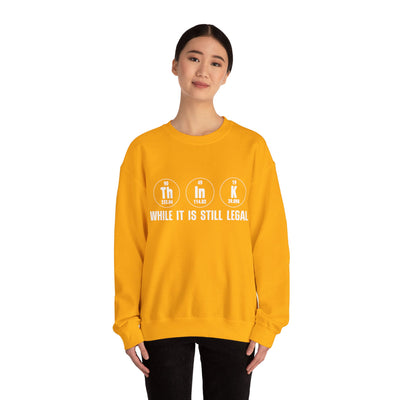 Still legal Crewneck Sweatshirt