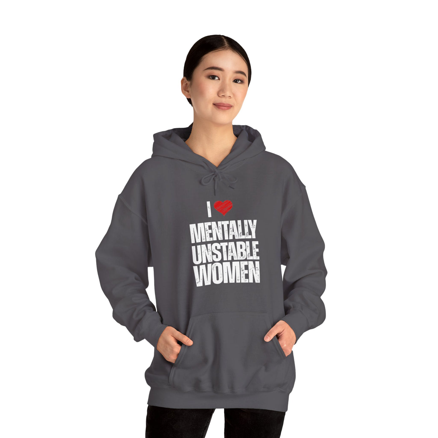 Mentally unstable Hooded Sweatshirt