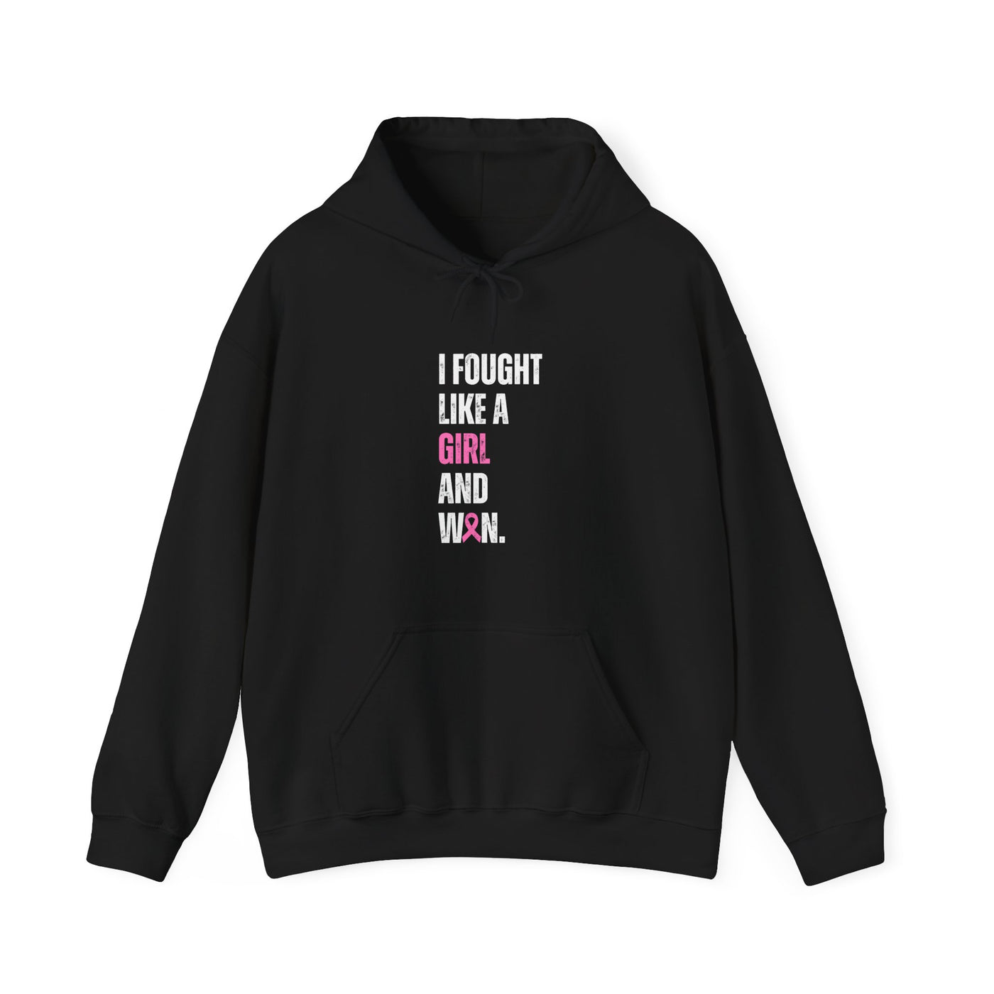 I Fought Like a Girl Hooded Sweatshirt