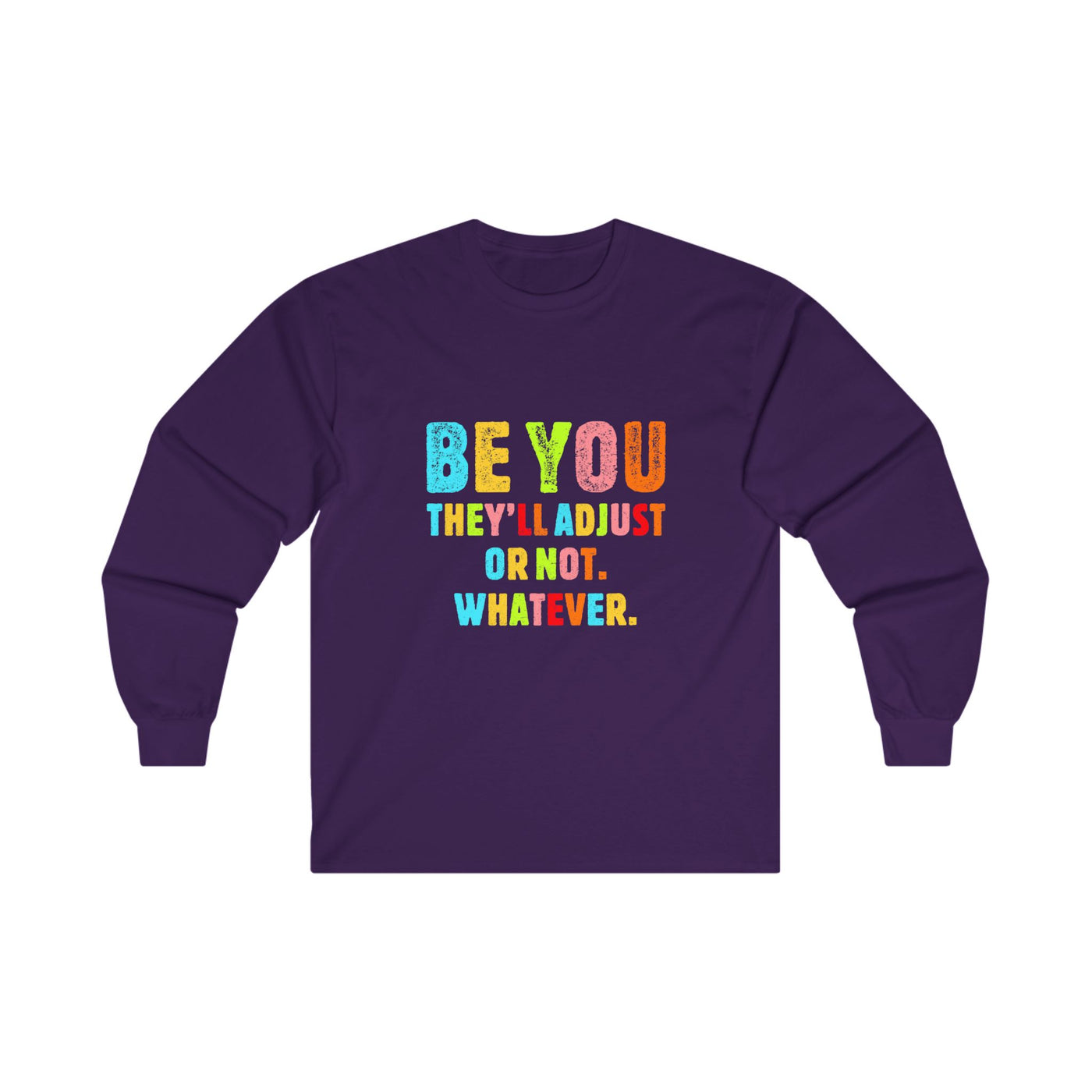 Be You Long Sleeve Tee