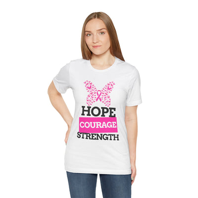 Hope.Courage.Stength Short Sleeve Tee