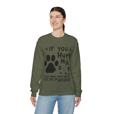 If You Hurt My Dog Crewneck Sweatshirt