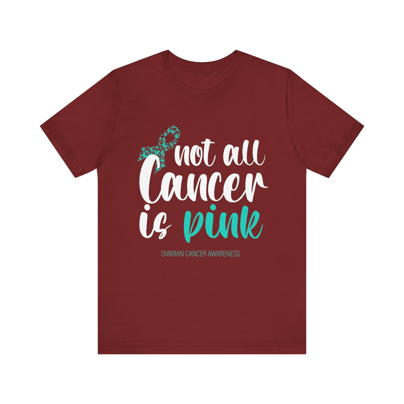 Not All Cancer Is Pink Short Sleeve Tee