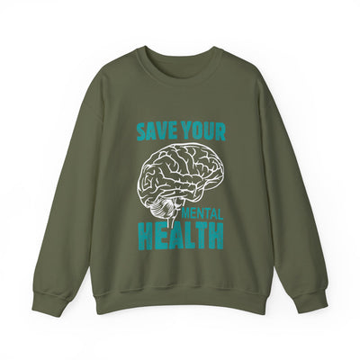 Save your mental health Crewneck Sweatshirt