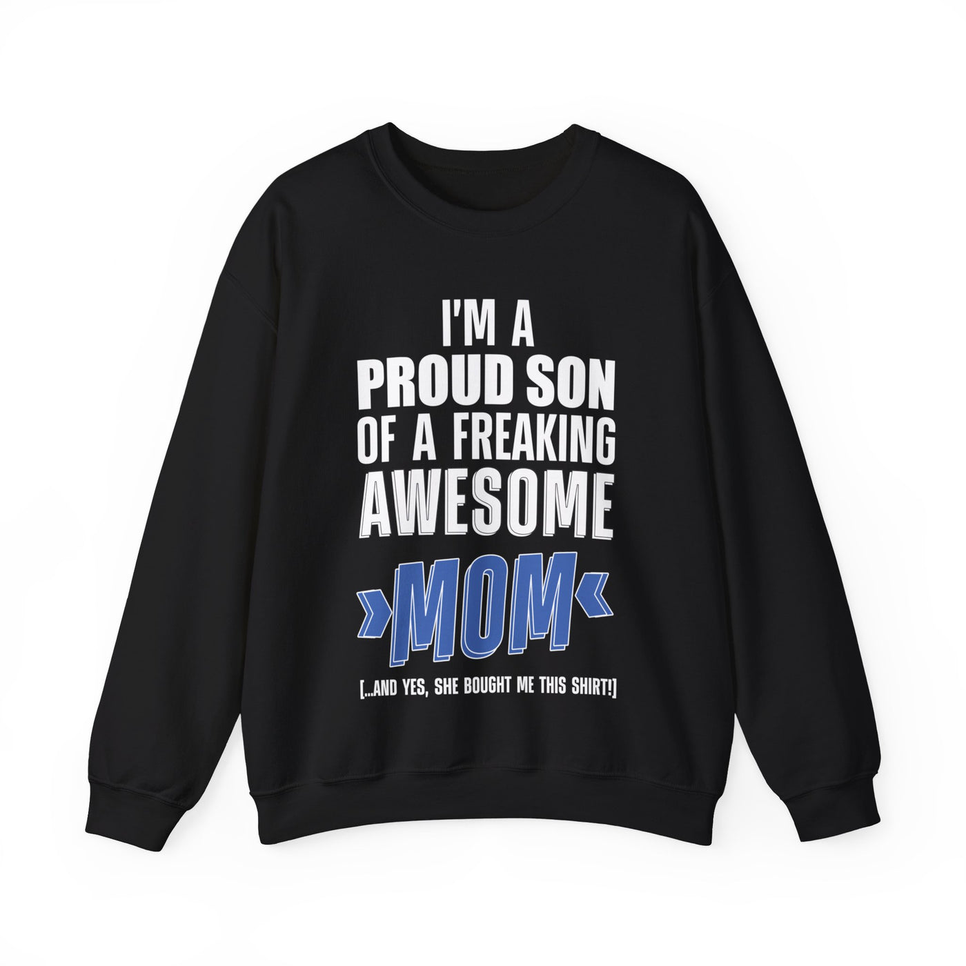 I'm proud Son Crewneck Sweatshirt