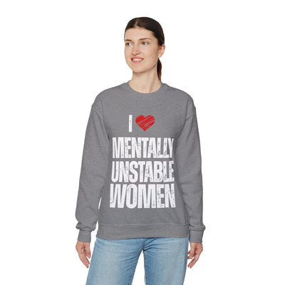 Mentally unstable Crewneck Sweatshirt