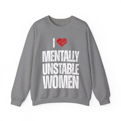 Mentally unstable Crewneck Sweatshirt