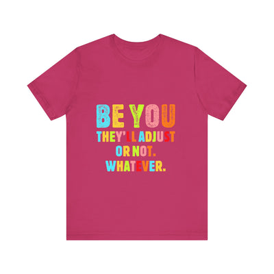 Be You Short Sleeve Tee