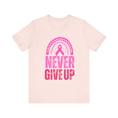 Never Give Up Short Sleeve Tee