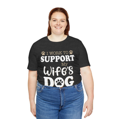 Support  My Wife Dog Short Sleeve Tee