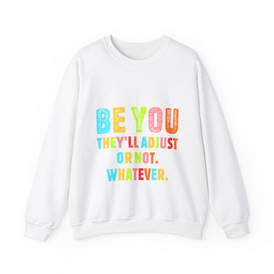 Be You Crewneck Sweatshirt