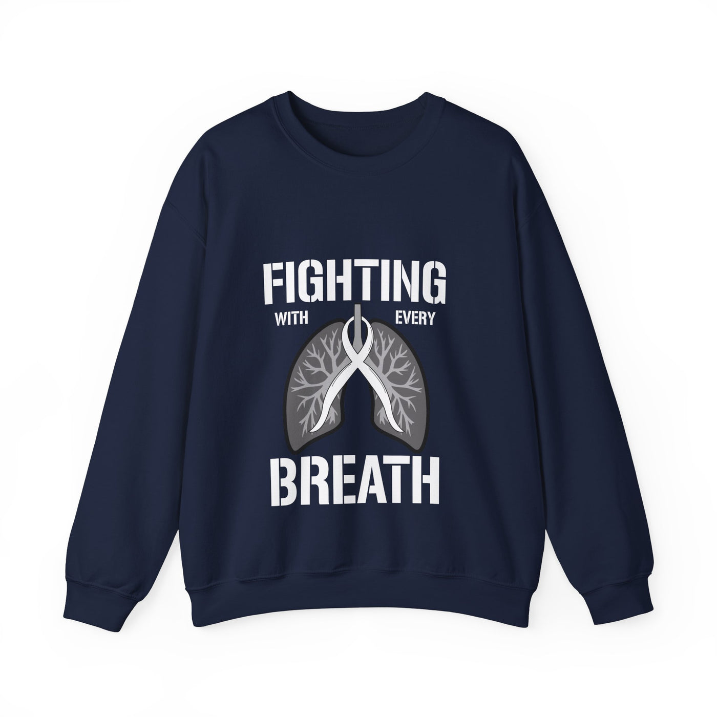 Fighting  With Every Breath Crewneck Sweatshirt