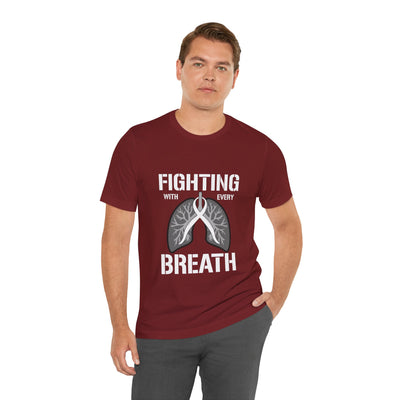 Fighting  With Every Breath Short Sleeve Tee